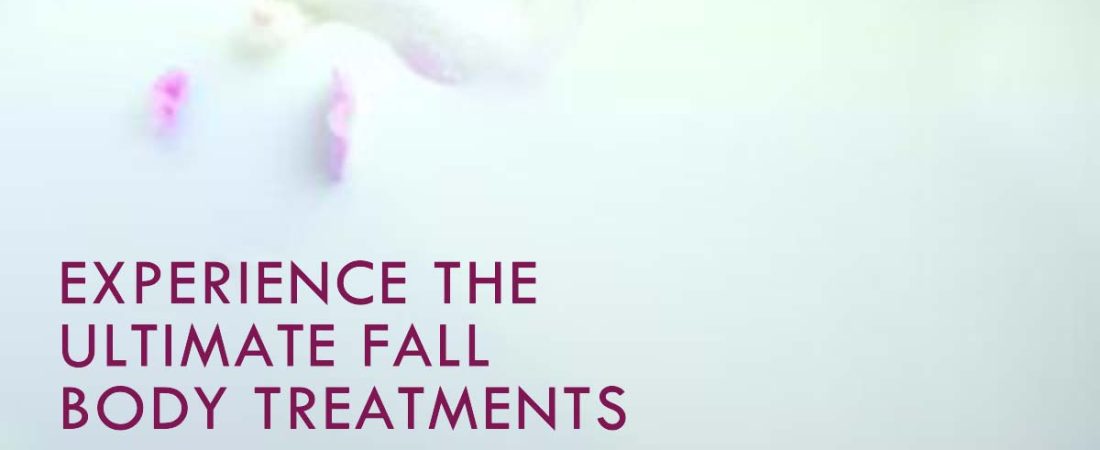 Fall Body Treatments: Embrace the Seasonal Transition with Nurturing Care